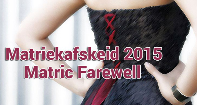 Matric Farewell 2015 Matriekafskeid *Updated*