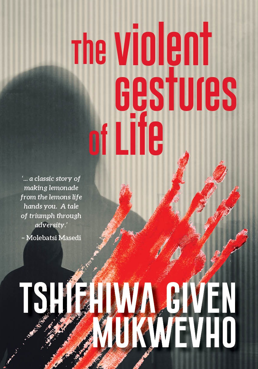 The Violent Gestures of Life